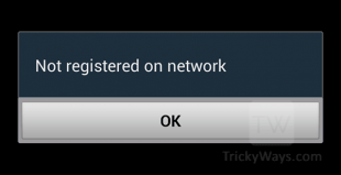 كيفيه حل مشكلة Not Registered On Network لهواتف الاندرويد 1