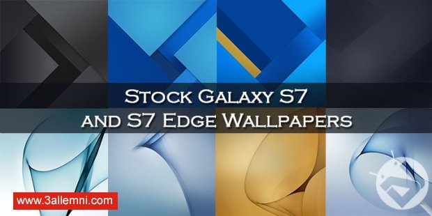 تحميل خلفيات Samsung Galaxy S7 و Galaxy S7 Edge 1 تحميل خلفيات Samsung Galaxy S7 و Galaxy S7 Edge