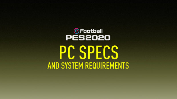 مواصفات ومتطلبات تشغيل لعبة PES 2020 2
